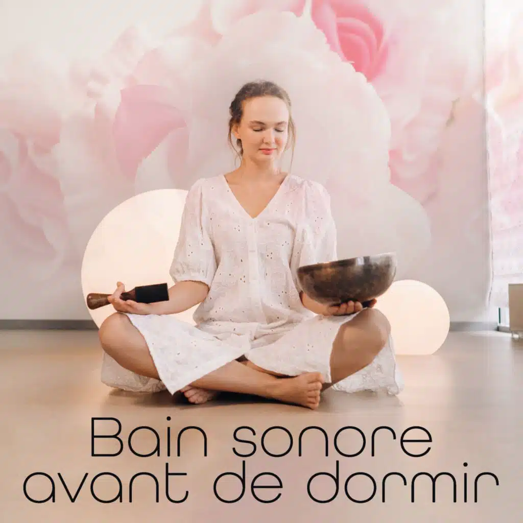 Bain sonore avant de dormir (Sommeil profond, Musique tibétaine pour la détente du soir)