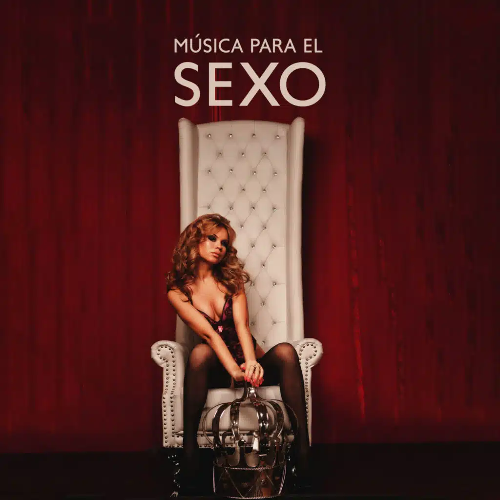 Música para el Sexo: Mezcla de Dormitorio, Escalofrío Sexy para Hacer el Amor & Ritmos Calientes para Esta Noche