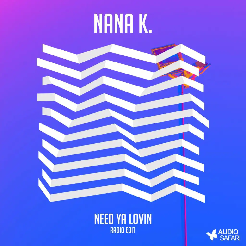 Need Ya Lovin (Radio Edit)