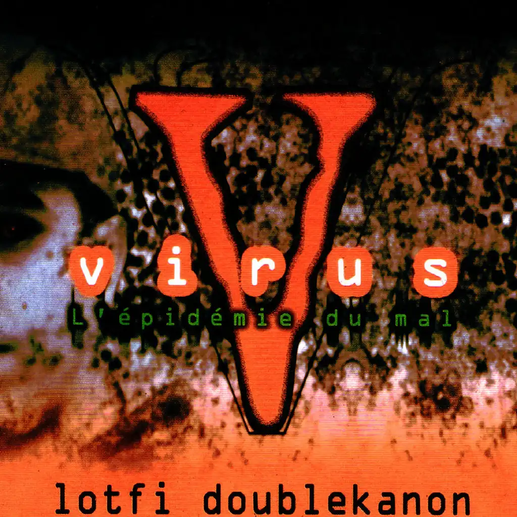 Virus (Lépidemie du mal)