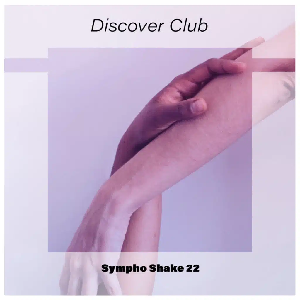 Discover Club Sympho Shake 22