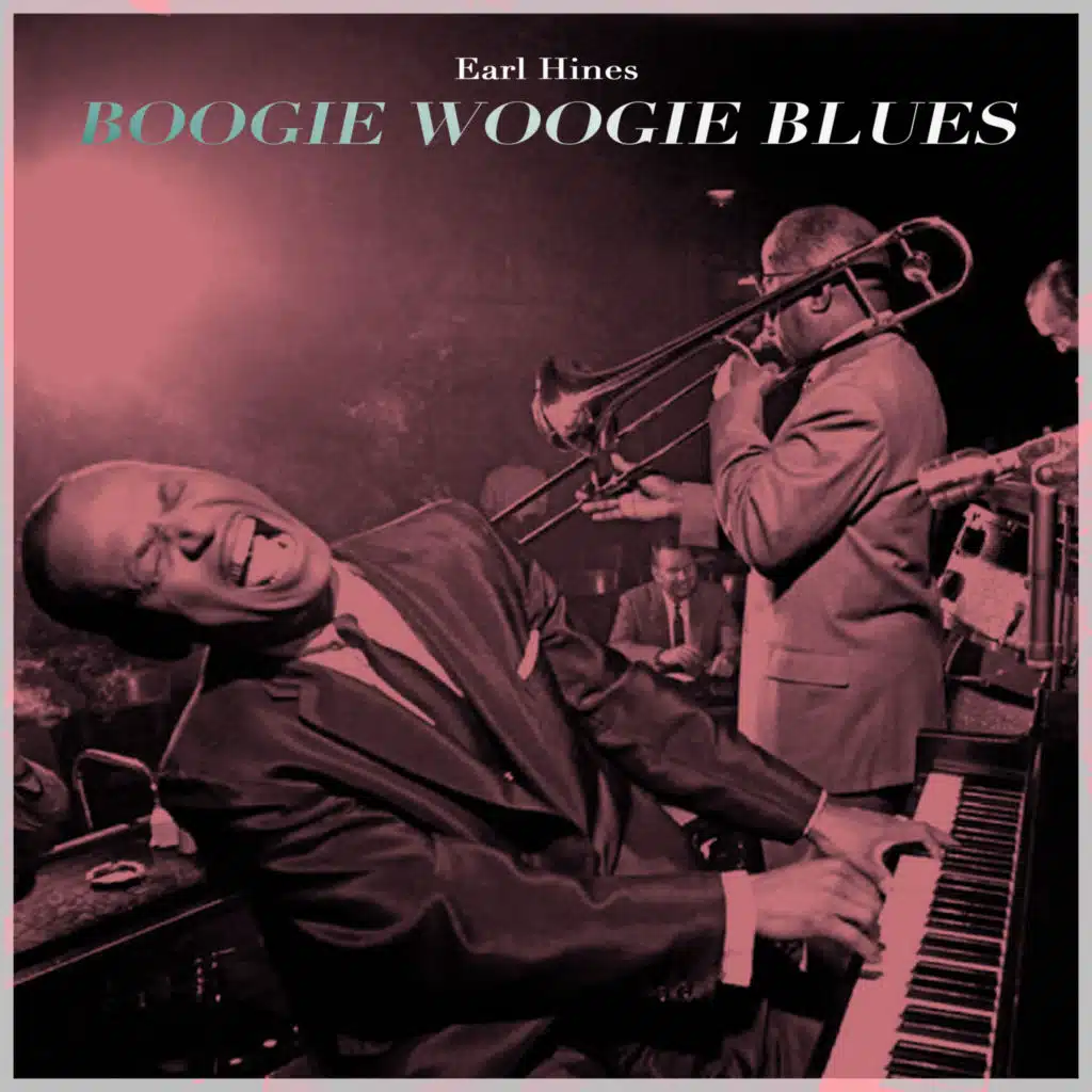 Boogie Woogie Blues - Fatha Earl Hines the Father of Stride Piano