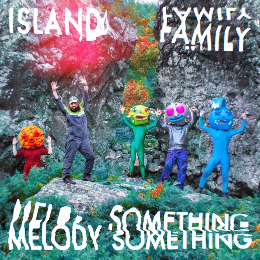 Island Family / Melody Something