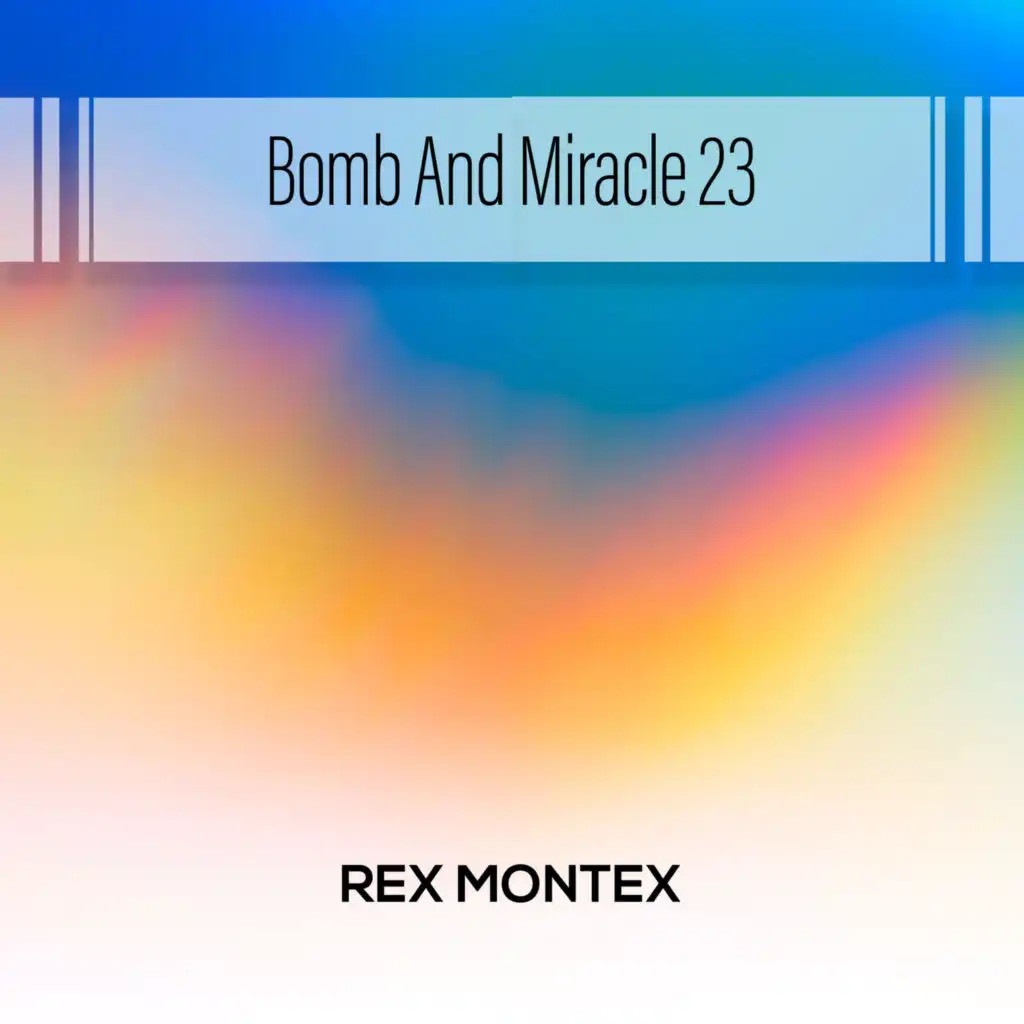 Bomb And Miracle 23