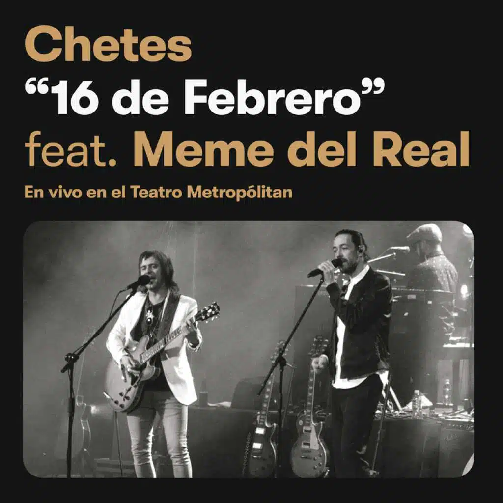16 De Febrero (Chetes 20 Live) [feat. Meme Del Real]