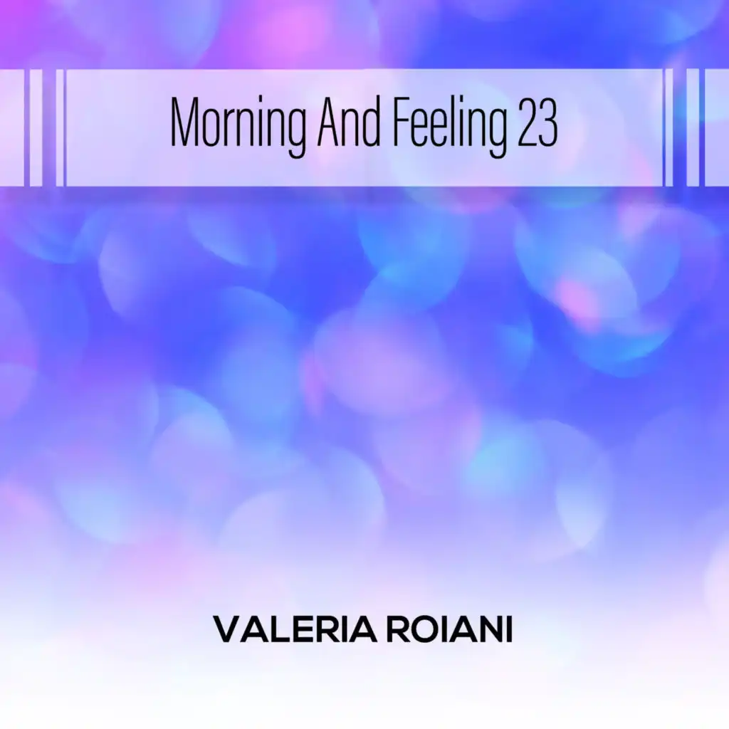 Morning And Feeling 23