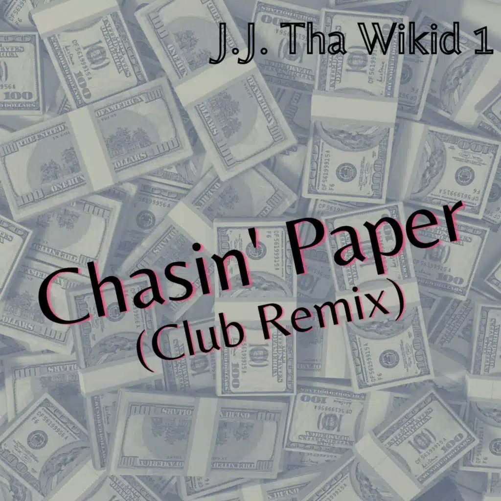 Chasin' Paper (Club Remix)