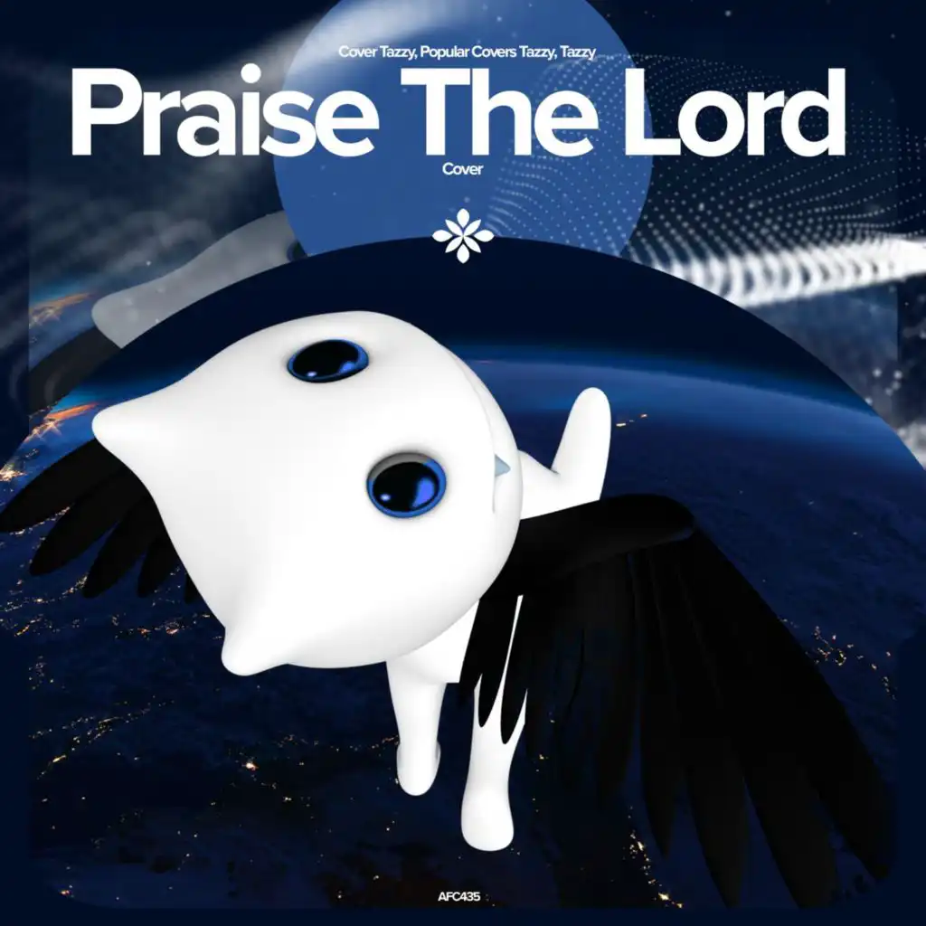 Praise the Lord - Remake Cover