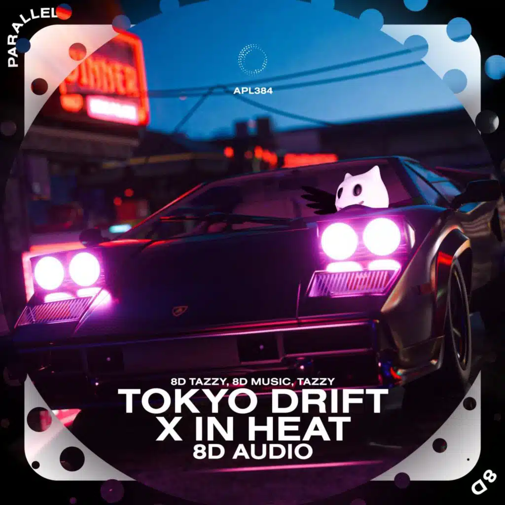 Tokyo Drift x In Heat - 8D Audio