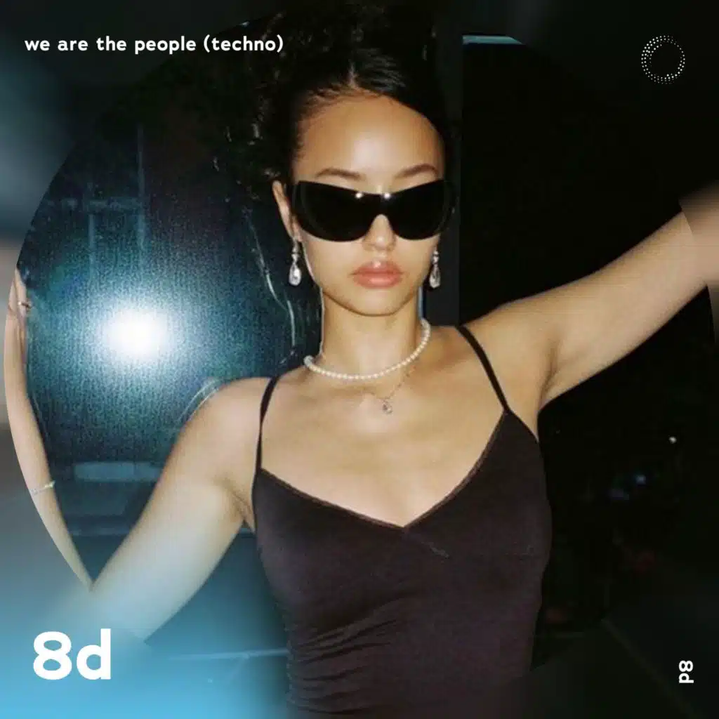 We Are The People (techno version) - 8D Audio