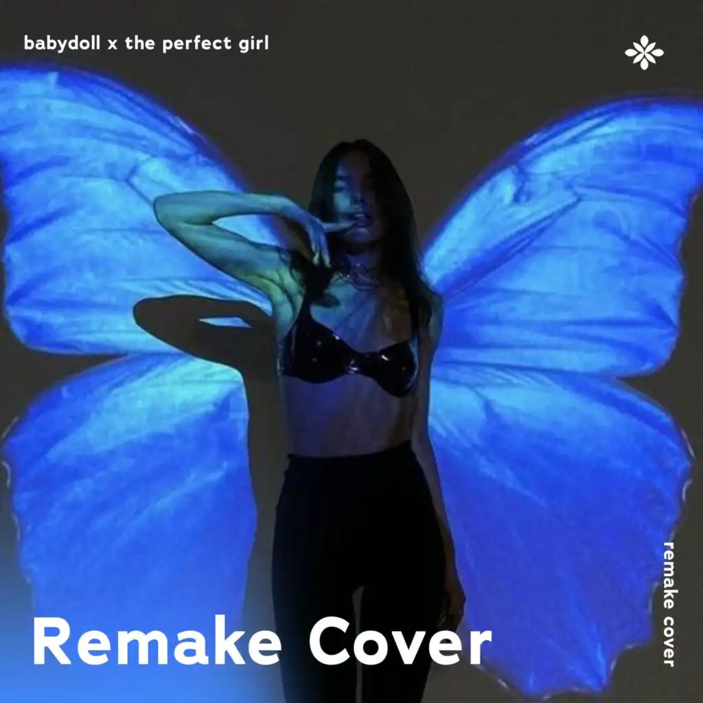 Babydoll x The Perfect Girl -  Remake Cover
