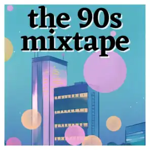 The 90s Mixtape