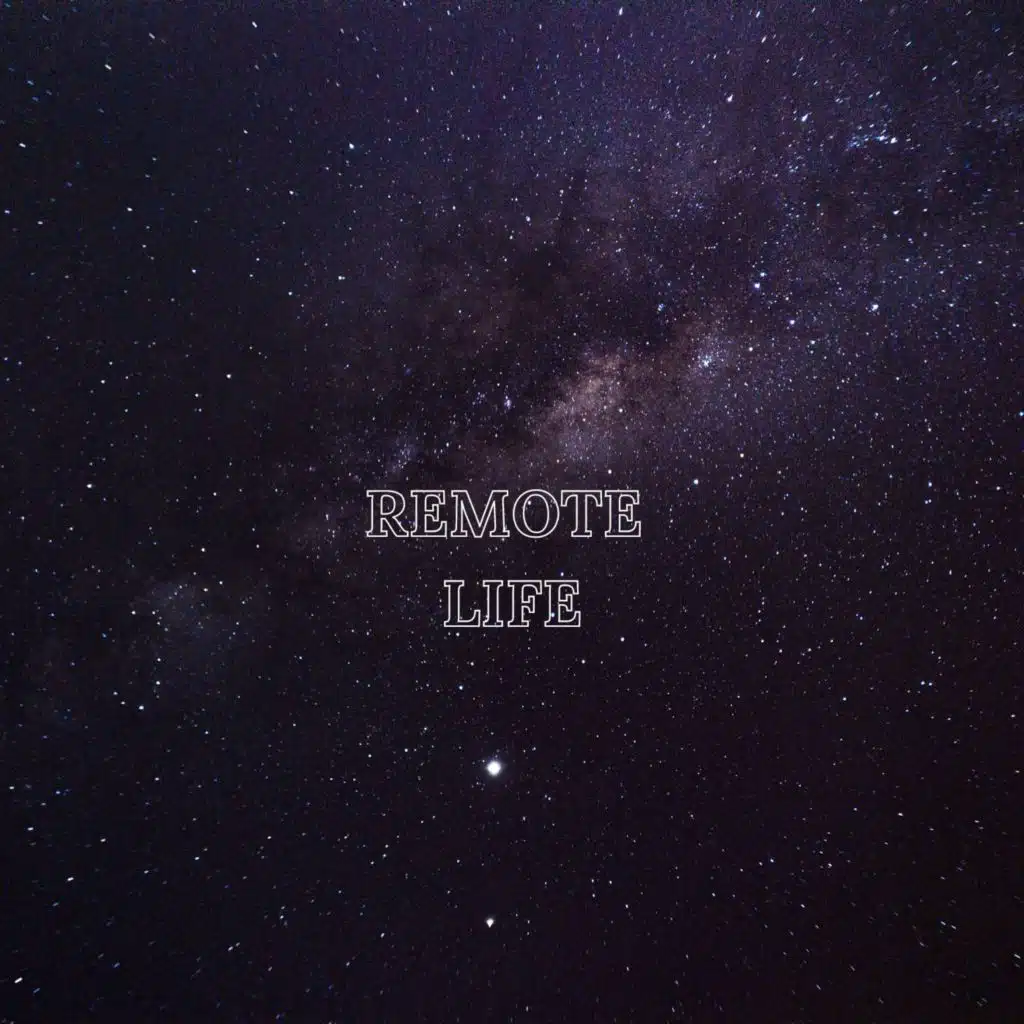 Remote life