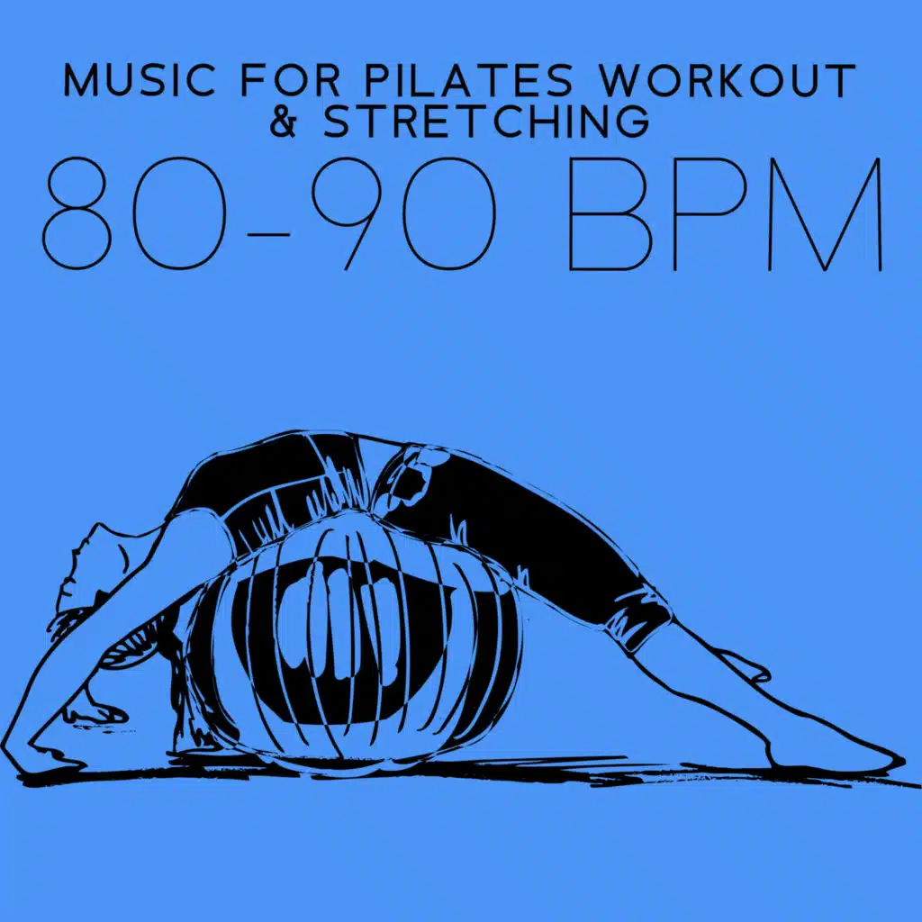 Music for Pilates Workout & Stretching (80-90 BPM): Slow Ambient Chill Music after Training, Run and Gym