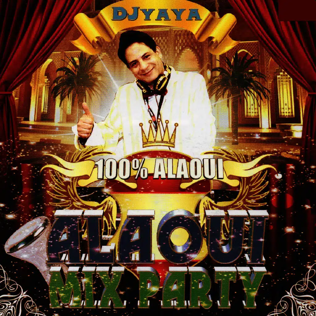 100% Alaoui Mix Party