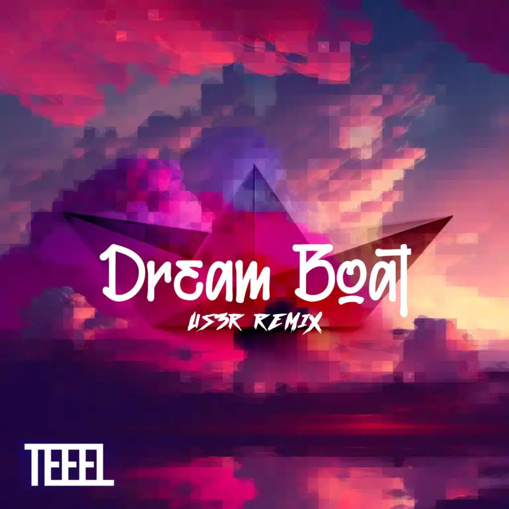 Dream Boat (Remix) [feat. Us3r]