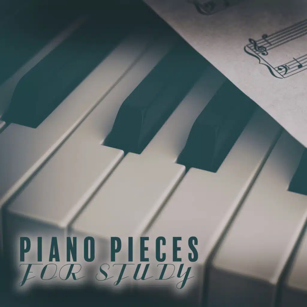 Piano Pieces for Study: Improve Mood, Increase Motivation and Concentration
