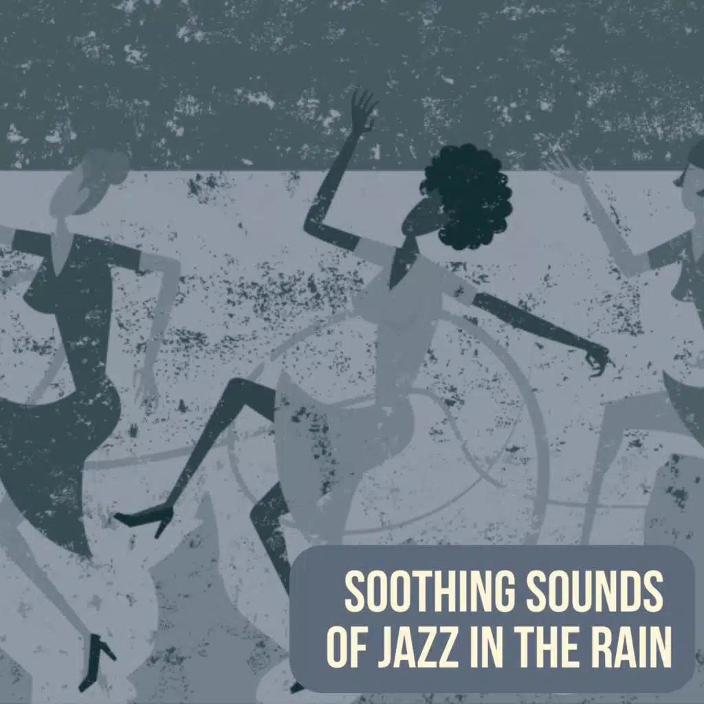 Soothing Sounds of Jazz in the Rain
