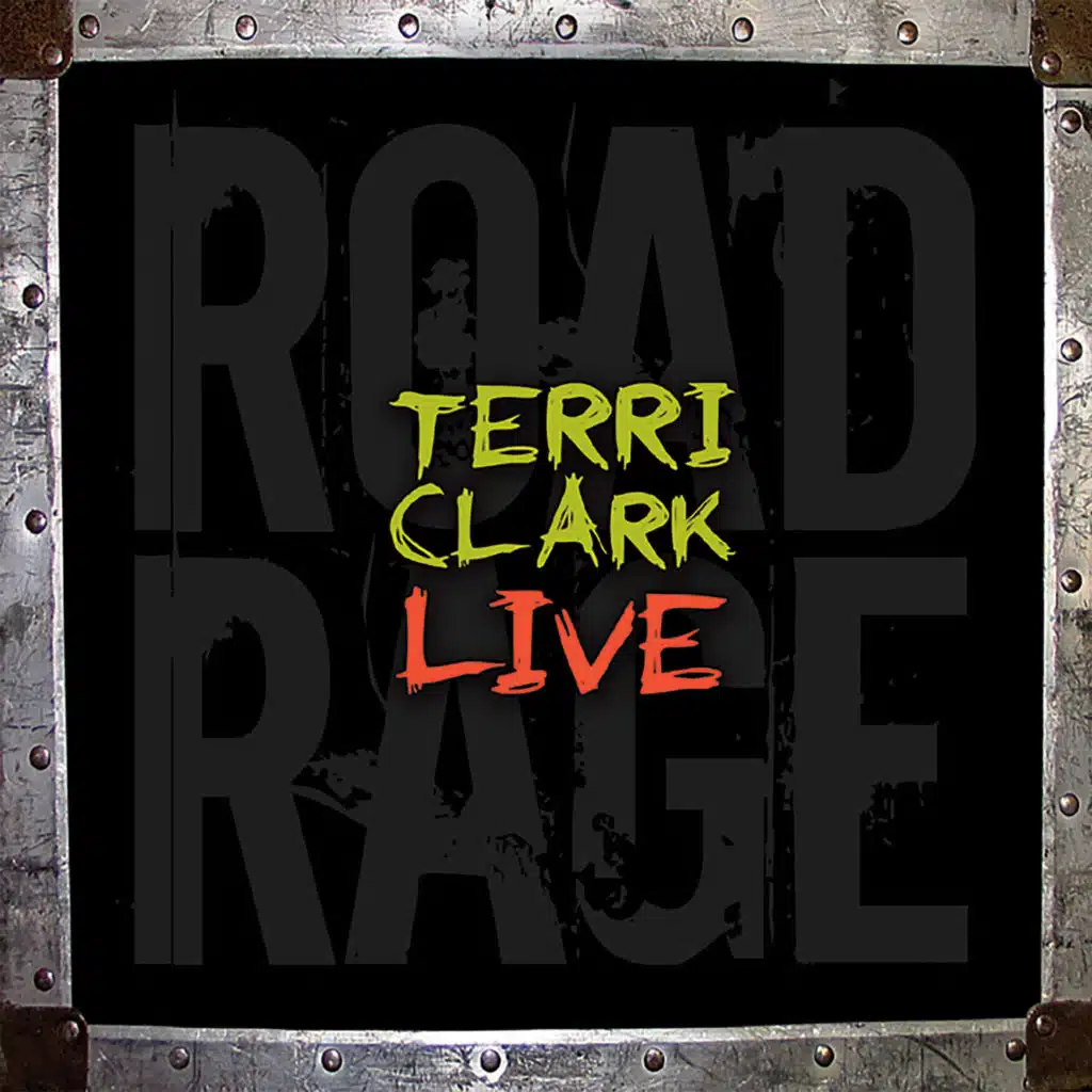 Terri Clark Live: Road Rage
