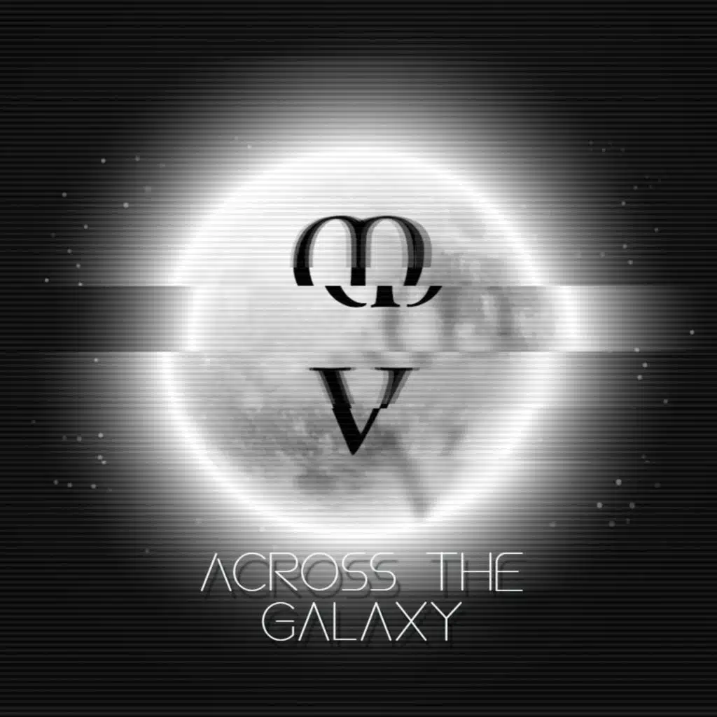 ACROSS THE GALAXY