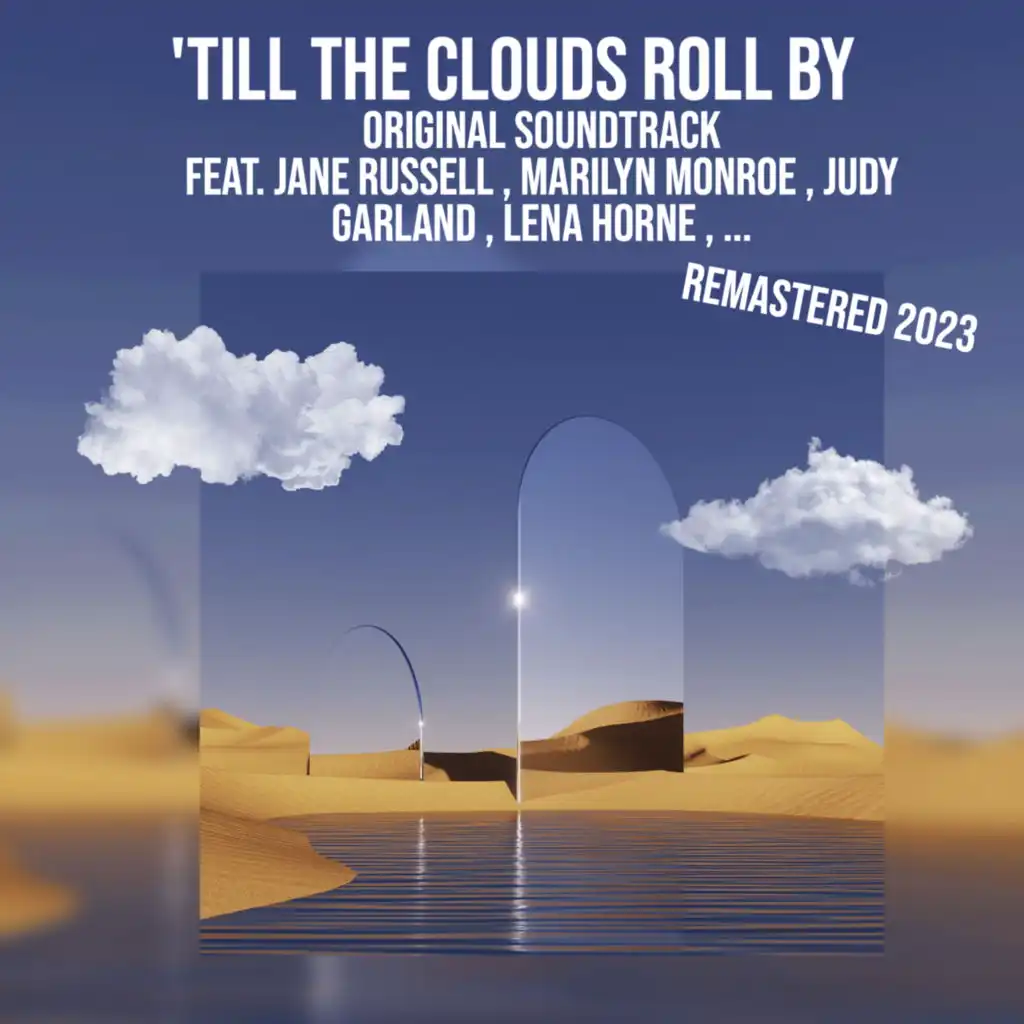 Till the Clouds Roll By (Remastered 2023)