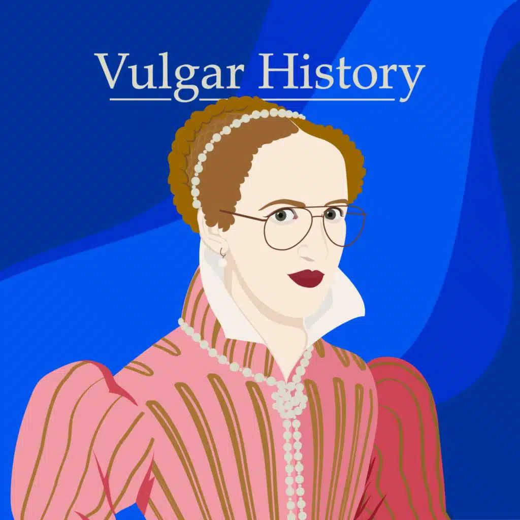 Vulgar History | Realm
