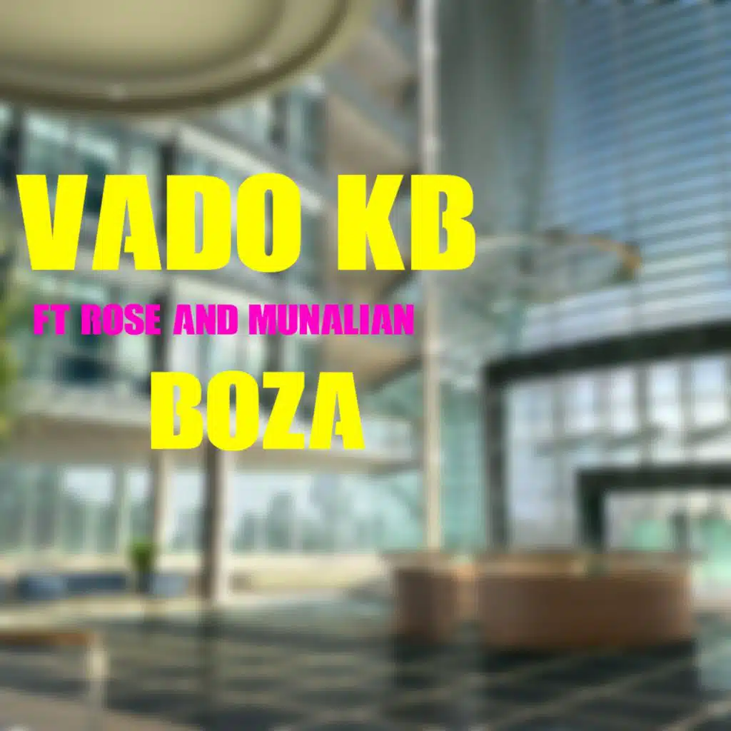 Boza (feat. Rose & Munalian)