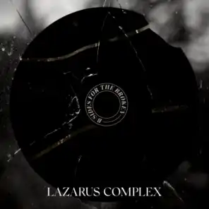 Lazarus Complex