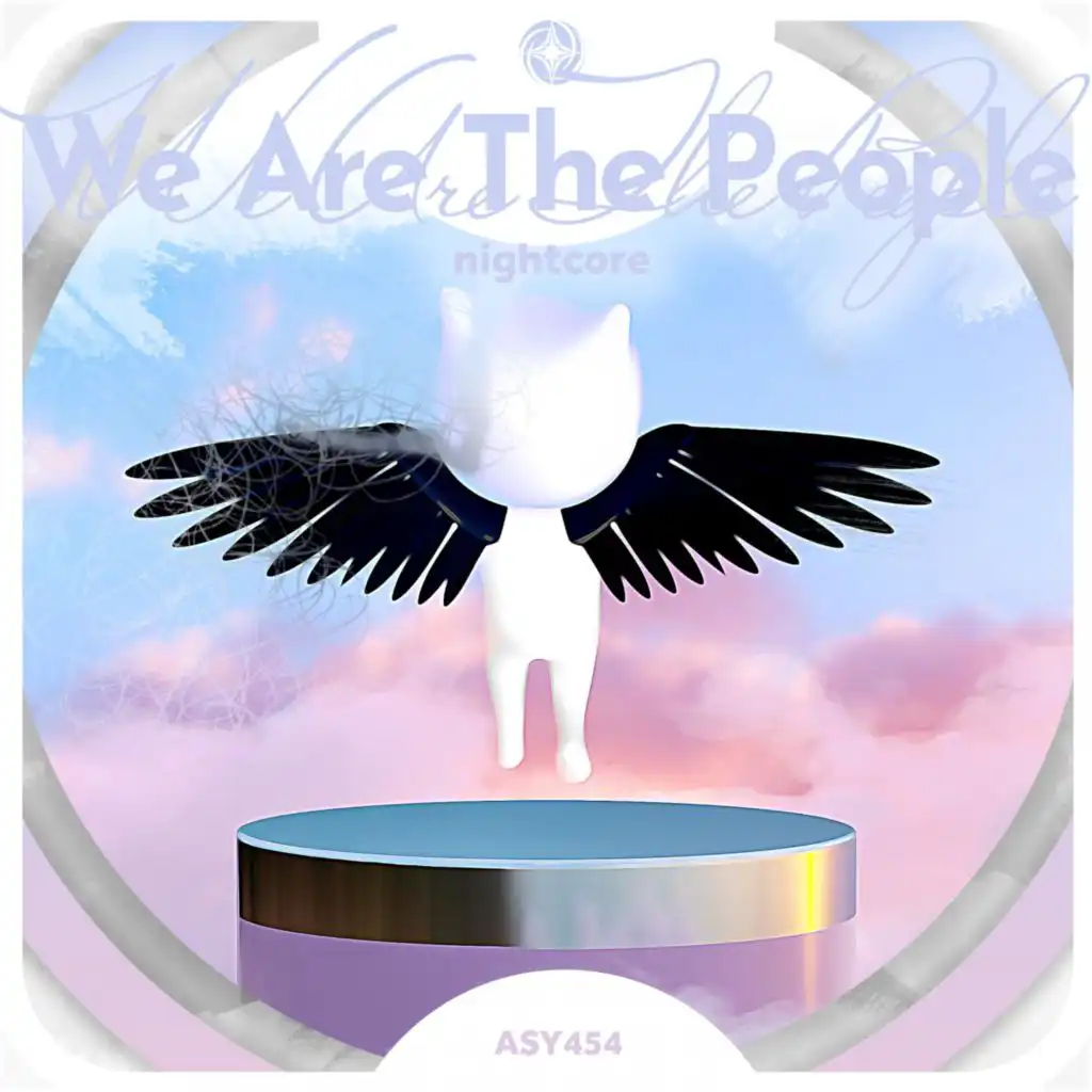 We Are The People - Nightcore