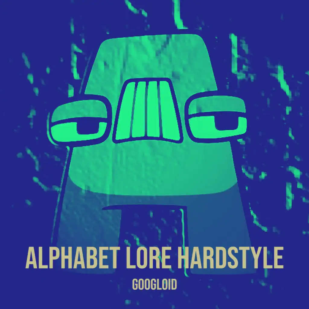 Alphabet Lore (Hardstyle)