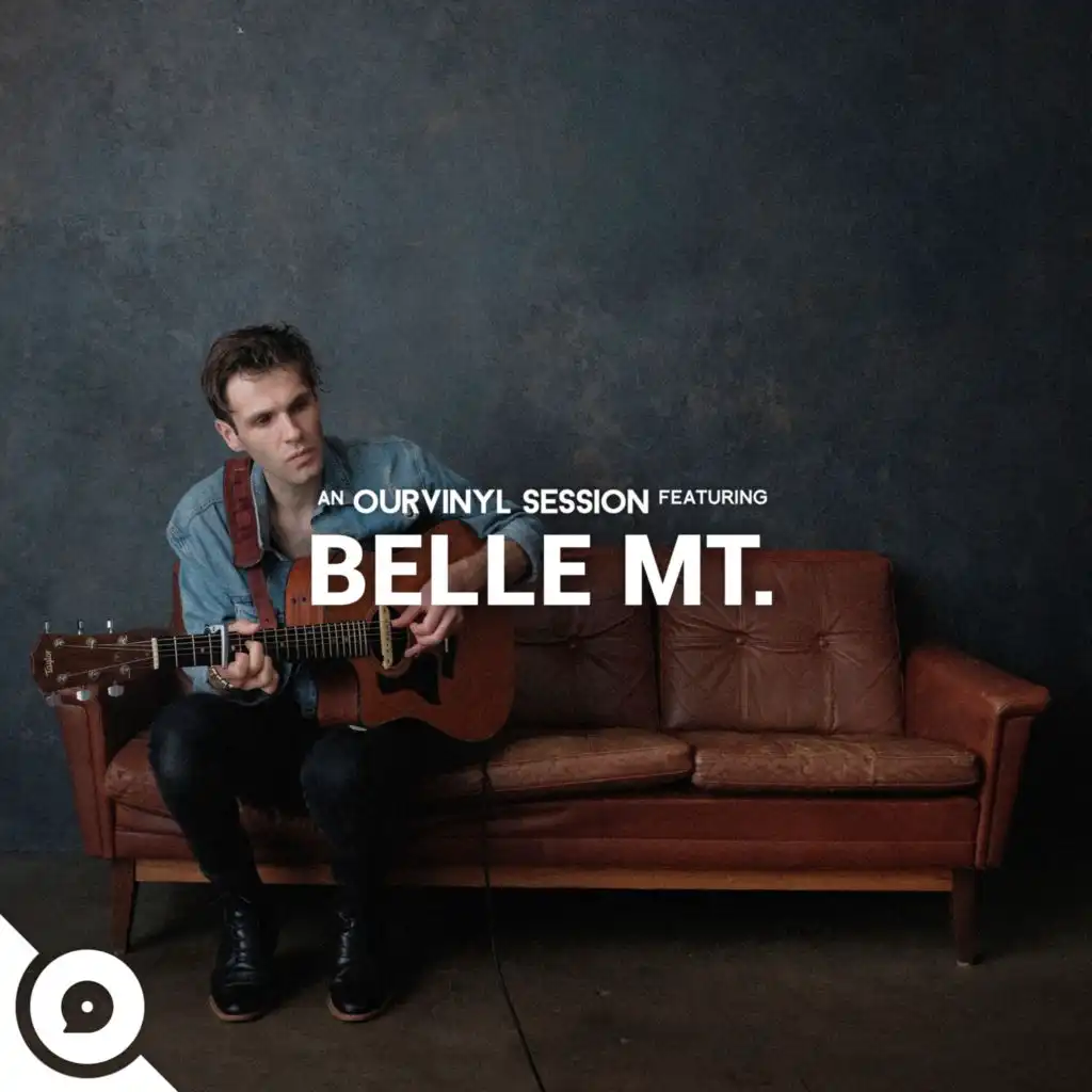 Belle Mt. | OurVinyl Sessions