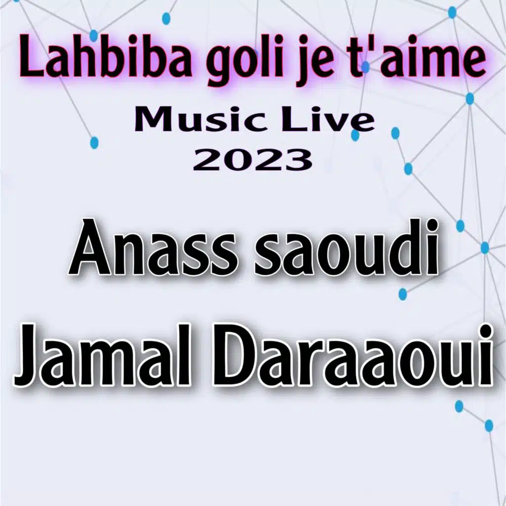 Lahbiba goli je t'aime