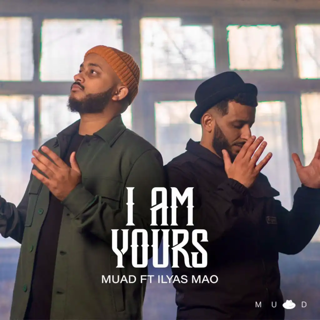 I Am Yours (feat. Ilyas Mao)