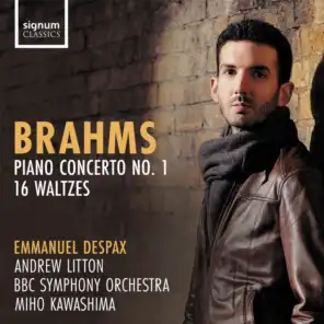 Brahms: Piano Concerto No. 1 & 16 Waltzes