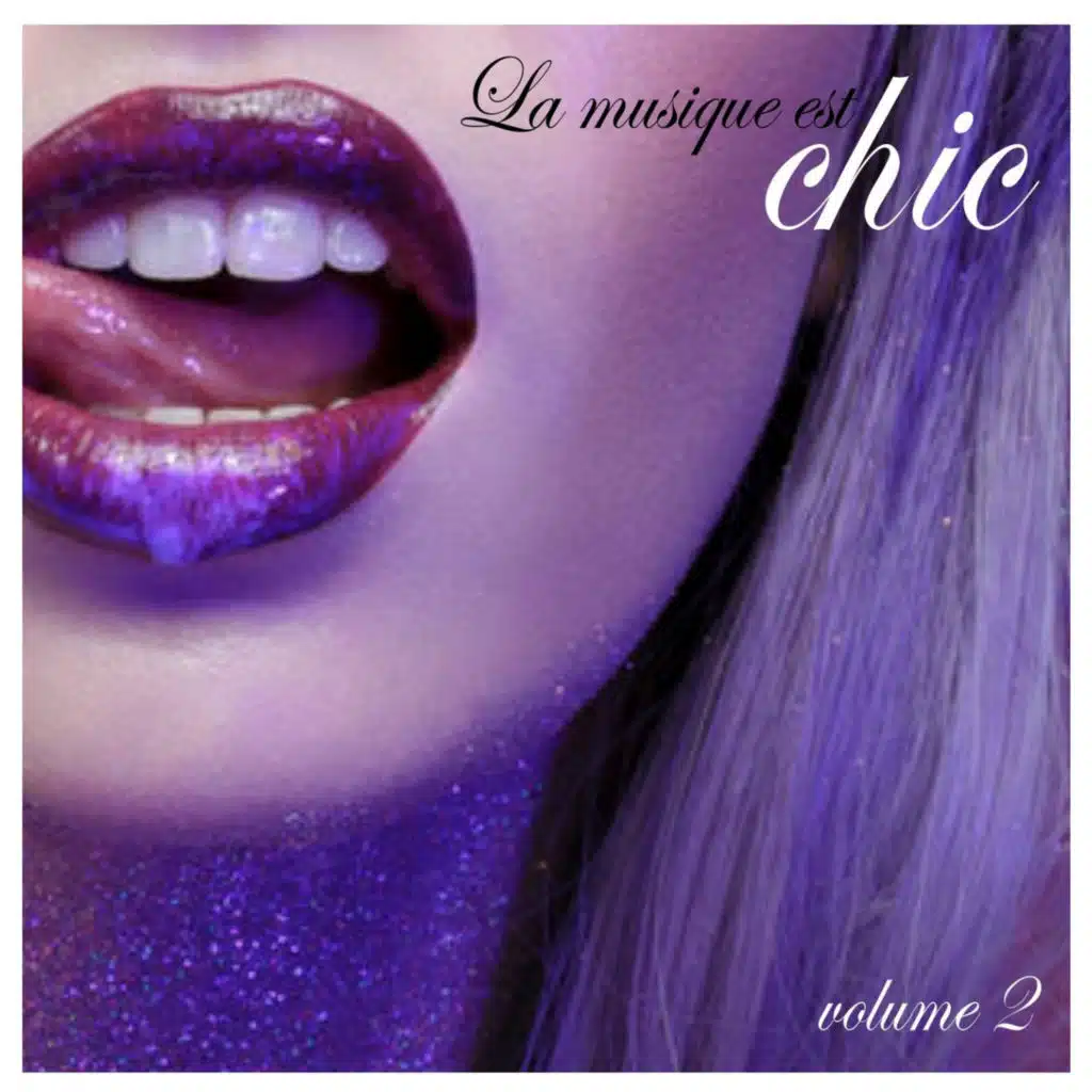 La Musique Est Chic Vol. 2