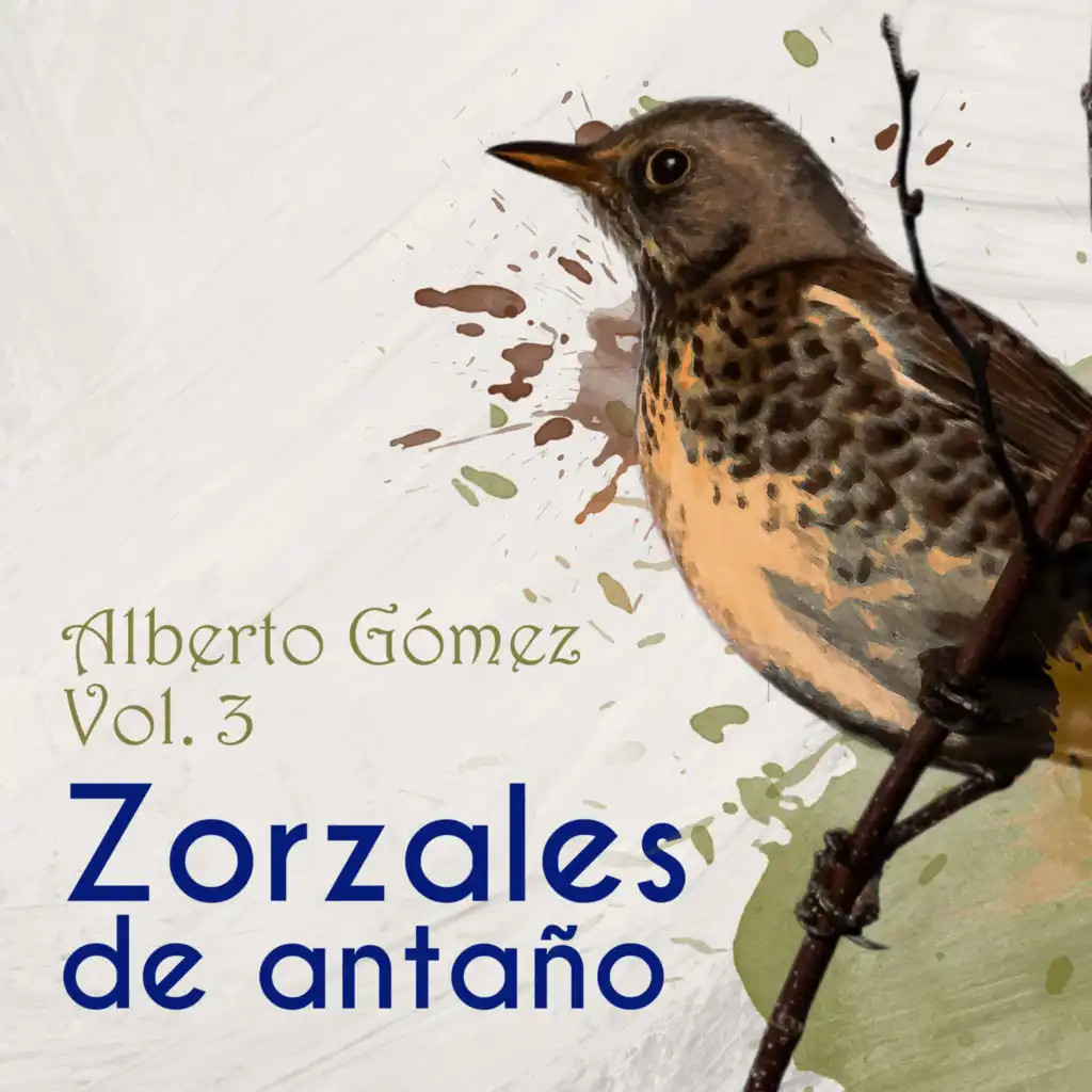 Zorzales de Antaño, Vol. 3: Alberto Gomez