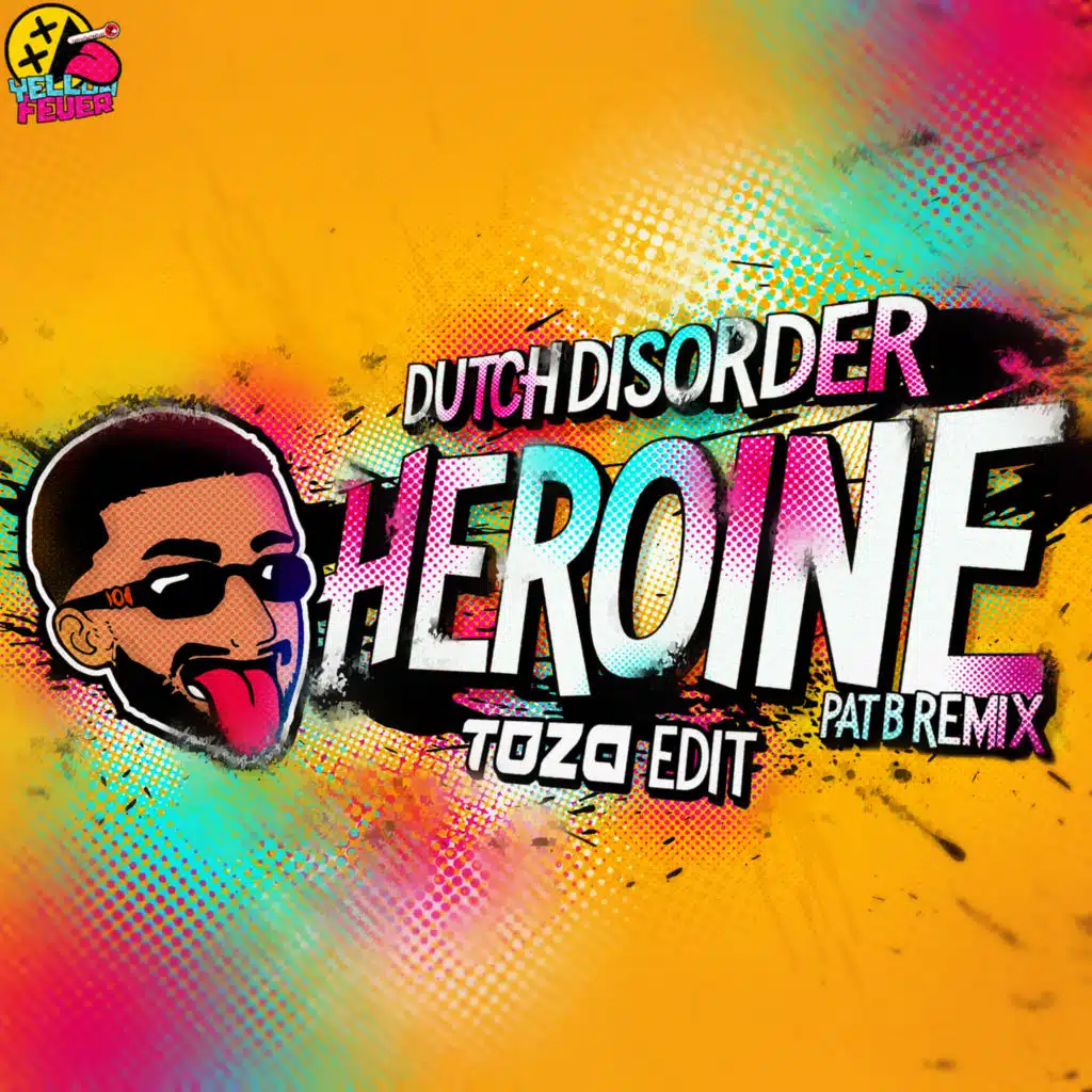 Heroine ((Pat B remix) [TOZA Edit])
