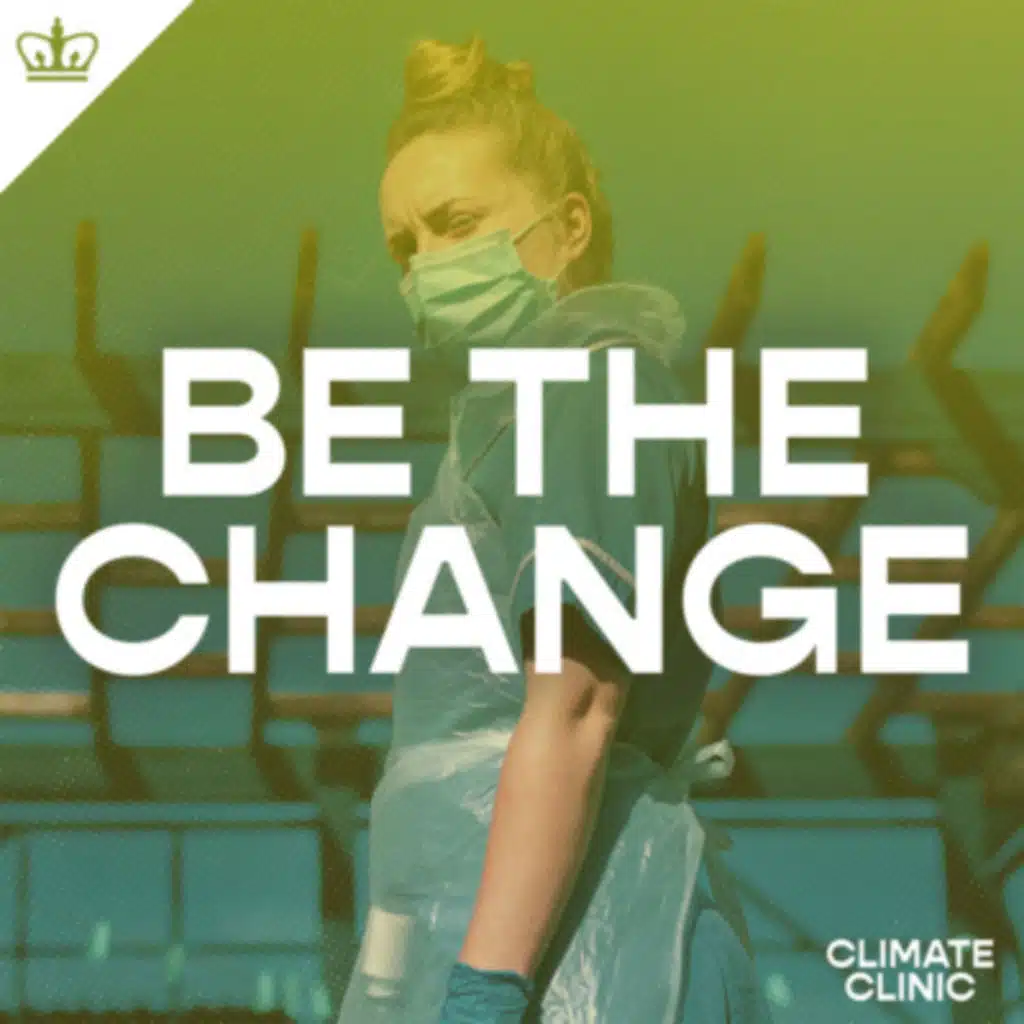 Be the Change: Episode 4: Greening our practices (ft. Dr Todd Sack)