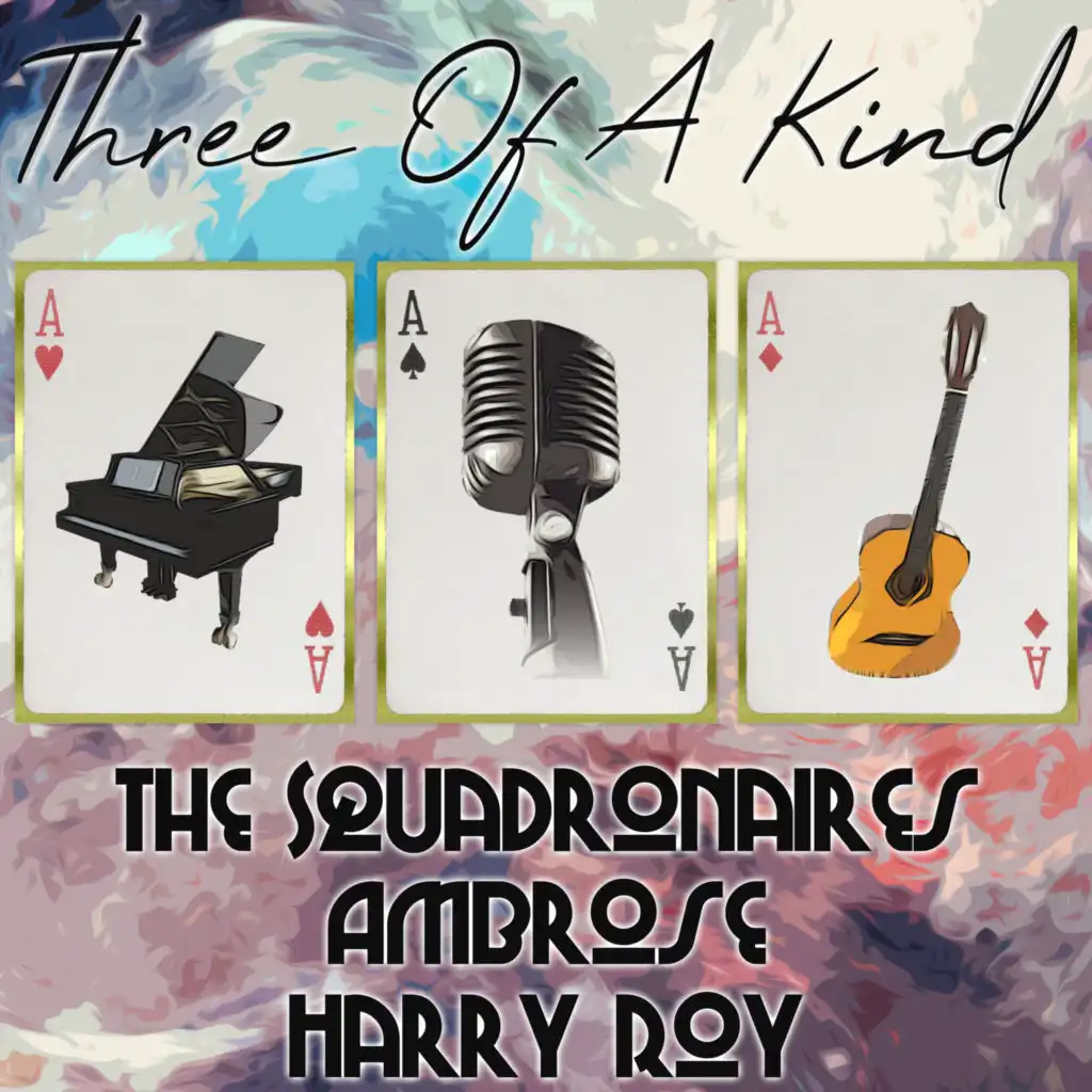 Three of a Kind: The Squadronaires, Ambrose, Harry Roy