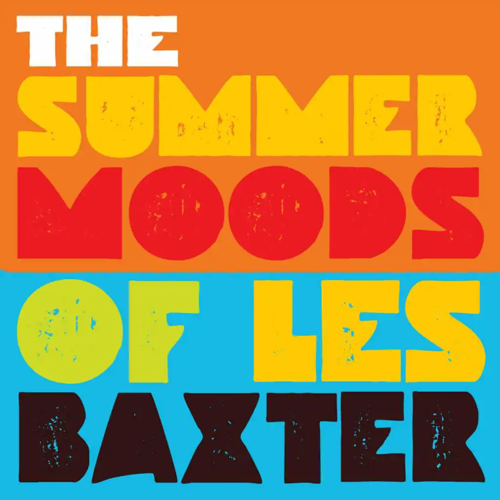 The Summer Moods of Les Baxter