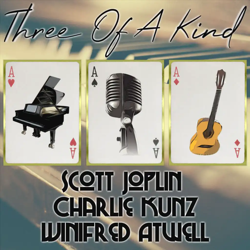 Three of a Kind: Scott Joplin, Charlie Kunz, Winifred Atwell