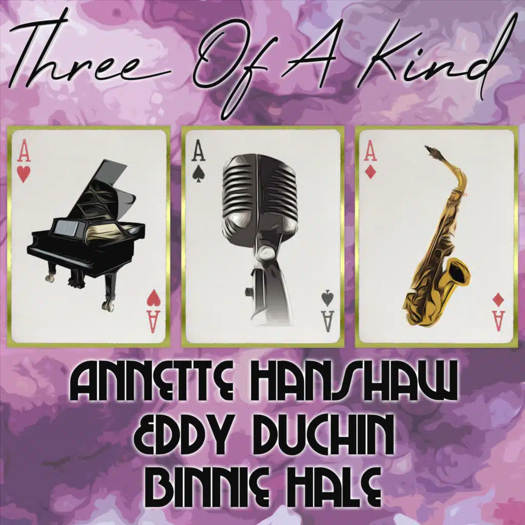 Three of a Kind: Annette Hanshaw, Eddy Duchin, Binnie Hale
