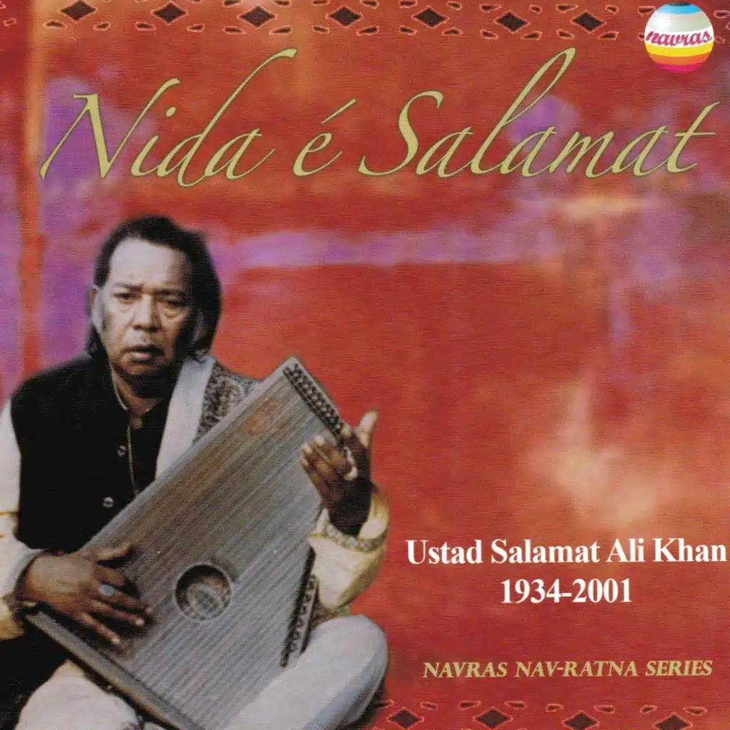 Ustad Salamat Ali Khan 1934-2001 (Nida é Salamat)