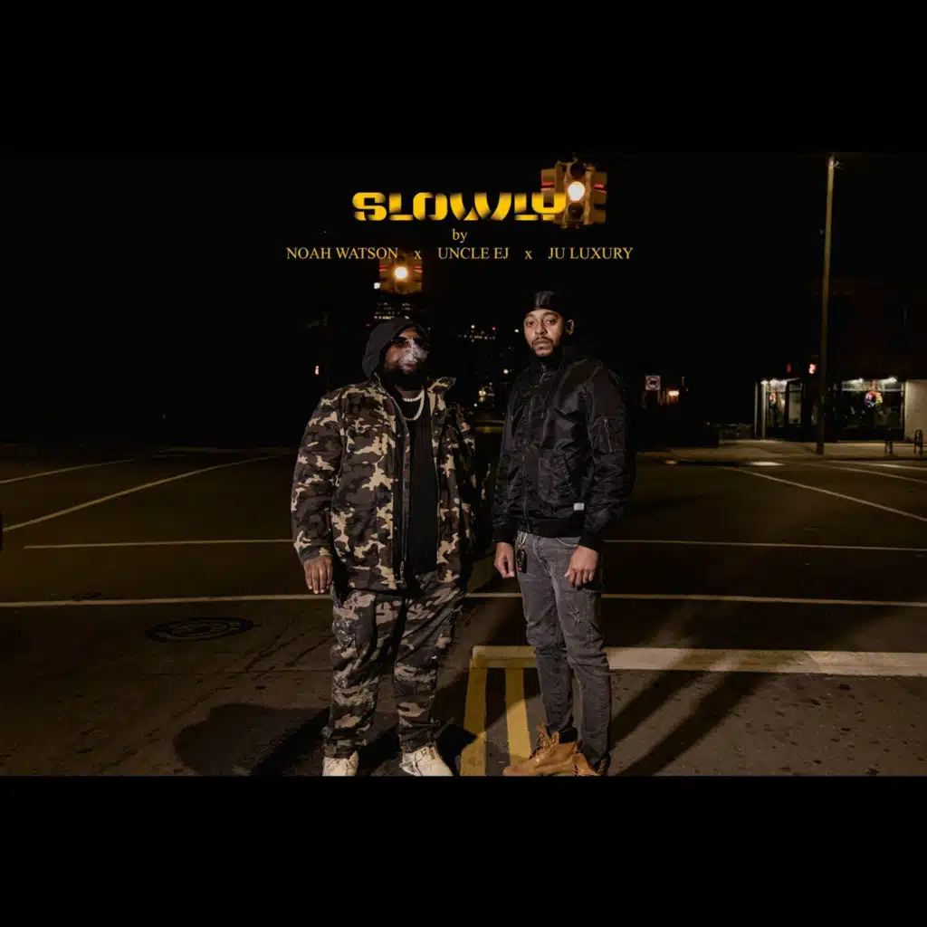 Slowly (feat. Ju Luxury)