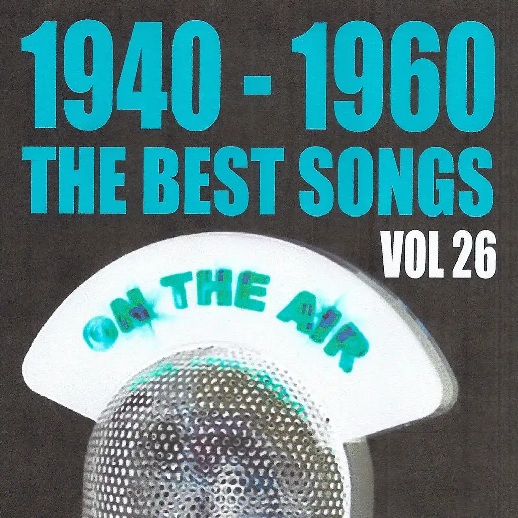 1940 - 1960 The Best Songs, Vol. 26