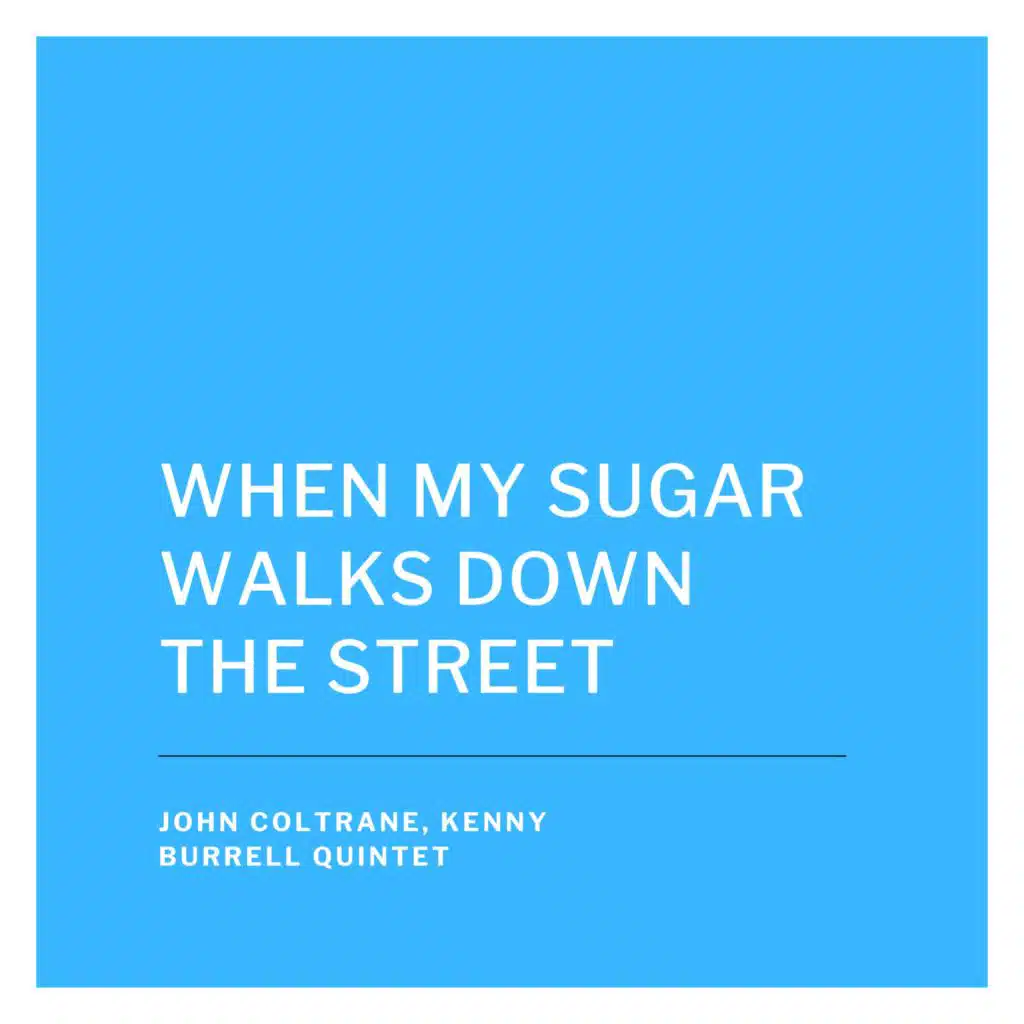 Kenny Burrell Quintet & John Coltrane