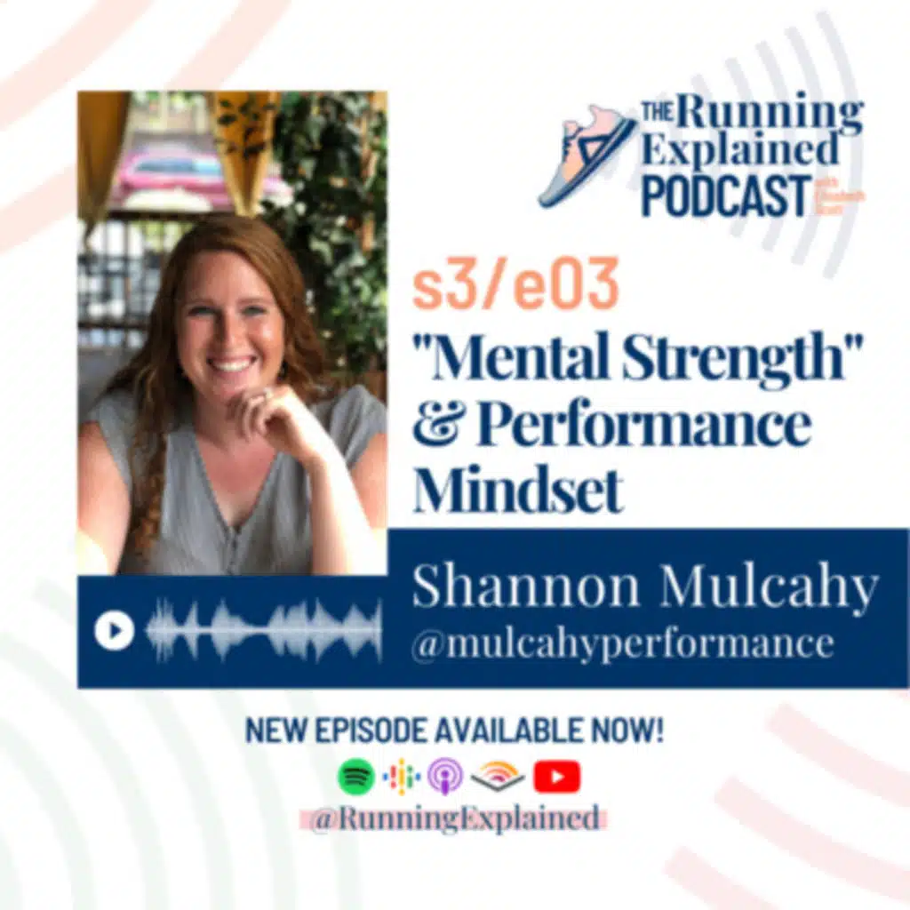 s3/03 "Mental Strength" & Performance Mindset with Shannon Mulcahy, MS (@mulcahyperformance)