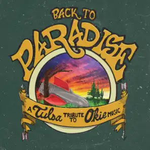 Back to Paradise: A Tulsa Tribute to Okie Music