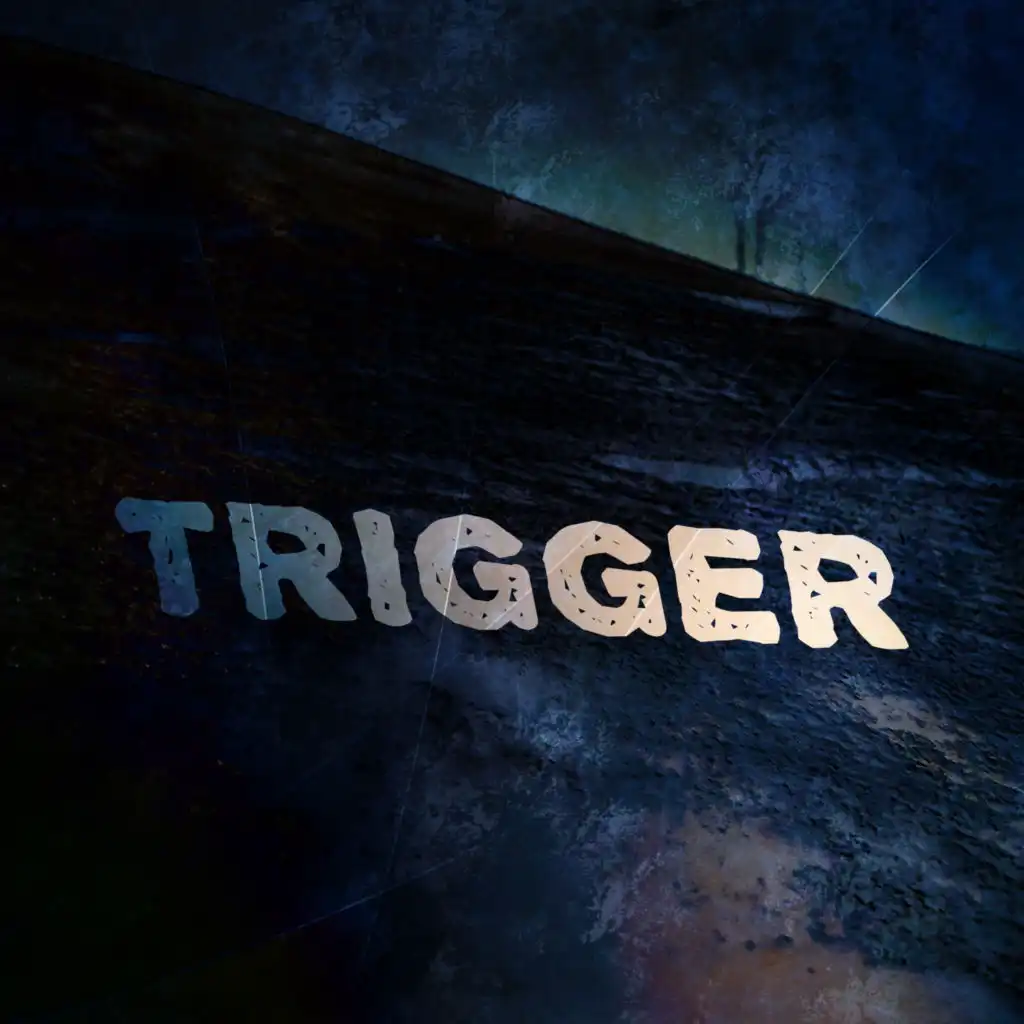 Trigger (feat. Kush)