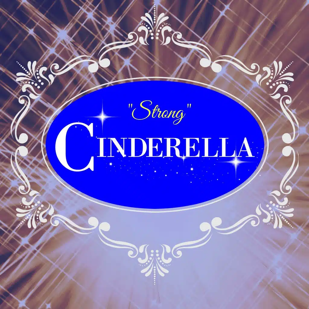 Strong (From Cinderella)